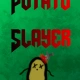 PotatoSlayer