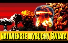 NAJWIĘKSZE WYBUCHY W HISTORII