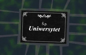 Król jest nagi! Obserwujemy właśnie zmierzch uniwersytetu.