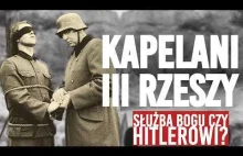 Kapelani Wehrmachtu niewygodna prawda. Komu służyli niemieccy księża na froncie?