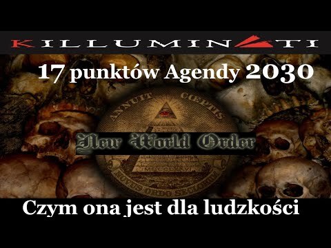 17 punktów Agenda 2030 Czym ona jest dla ludzkości (LEKTOR PL)