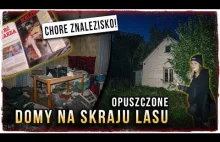 Znaleźliśmy dom S@dysty? Opuszczone gospodarstwo na skraju lasu