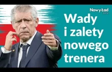 Fernando Santos - zalety i wady nowego trenera reprezentacji Polski