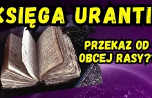 Tajemnicza Księga Urantii - czy ktoś chce nam coś przekazać?? - YouTube