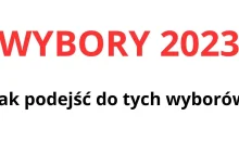 Jak podejść do tych wyborów