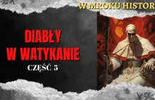 Diabły w Watykanie [część 5]