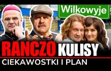 WSZYSTKO O RANCZO - Tego nie wiedzieliście! | WILKOWYJE | prawdziwy plan