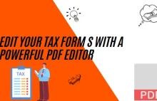 Edit Your Tax Forms With A Powerful PDF Editor