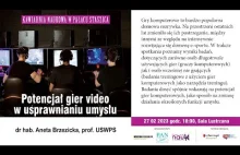 Potencjał gier video w usprawnianiu umysłu - dr hab. Aneta Brzezicka