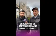 Czy Wielka Brytania powinna nadal sprzedawać broń Izraelowi? Sonda uliczna [ENG]