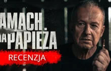 Zamach na papieża. Linda zszedł na psy? [recenzja filmu]