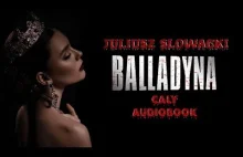 BALLADYNA, Juliusz Słowacki | CAŁY Audiobook ️