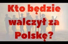 Kto będzie walczył za Polskę?