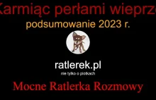 Karmiąc perłami wieprze - podsumowanie 2023 r.