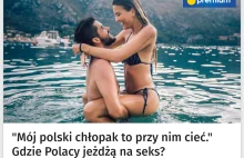 "Mój polski chłopak to przy nim cieć"