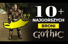 10+ NAJSŁABSZYCH broni z Gothic 1