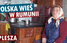 Plesza - polska wieś w Rumunii