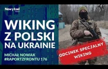 Wiking - polski ochotnik walczący na Ukrainie // Raport z frontu odc.176 // Wyd