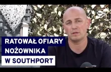 Atak nożownika w Southport w Anglii. Pan Marcin ratował dzieci przed przyjazdem