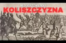 Nie tylko Rzeź Wołyńska. Koliszczyzna 1768.