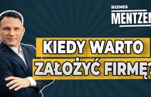 Kiedy warto założyć firmę?