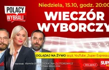 LIVE: Wieczór wyborczy Super Expressu - Wybory Parlamentarne 2023