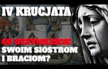 IV Krucjata. Największa tragedia w dziejach chrześcijaństwa