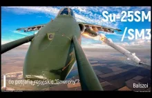 Su-25SM/SM3 | co potrafią rosyjskie "gawrony"?