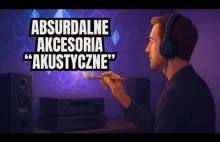 Kolczyki, wahadła i piegi: Absurdalne akcesoria akustyczne