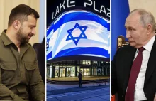 Rosja wrogiem, Ukraina przyjacielem. Lista sojuszników Izraela wywróciła się do