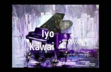 Iyo Kawai 紫色雨 [Murasakiiro no ame] #animesong #instrumentalmusic #pianomusic #re