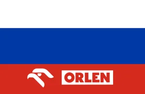 A wiecie o tym, że ORLEN nadal kupuje ruską ropę?