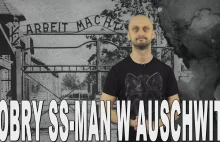 Dobry SS-man w Auschwitz - Edward Lubusch
