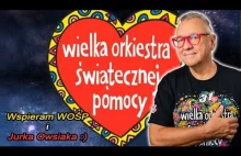 31 Finał WOŚP - Wspieram WOŚP i Jurka Owsiaka !