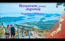 3500 km Rowerem przez Japonię - Tydzień 1: Przez Kiusiu i Shikoku