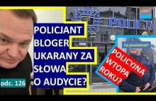 Policjant bloger z PDG ukarany za słowa o audycie?