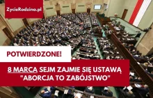 W dniach 8-9 marca Sejm będzie pracował nad ustawą Aborcja to Zabójstwo.