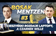 Bosak & Mentzen odc.3 - Cieszyński rozdaje laptopy a Czarnek wille