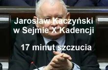 Video-Jarosław Kaczyński w X Kadencji Sejmu: się napracował aż 17 minut szczucia