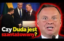 Czy Duda jest szantażowany? Dlaczego Polska ma zobowiązać się umową?