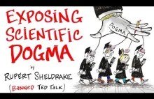 Obnażając Dogmaty Naukowe - zbanowany TED Talk [ENG]