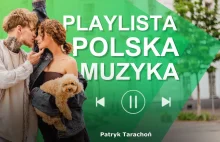 Playlista: Najpiękniejsze Polskie Piosenki [AKTUALIZACJA]