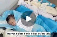 "Starved Before Birth, Killed Before Life"