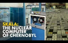 SKALA: Komputer który kontrolował reaktory w Czarnobylu