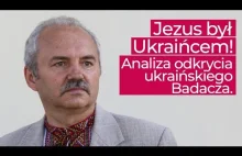 Jezus Chrystus był Ukraińcem? Analiza odkrycia ukraińskiego badacza.