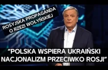Rosyjska telewizja propagandowa o Wołyniu, Nawrockim i perfidnej Polsce
