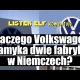 Volkswagen zamyka fabryki w Niemczech. Zerwane zostają gwarancje zatrudnienia.