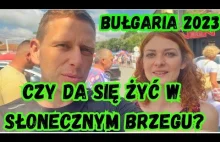 Czy da się żyć w Słonecznym Brzegu?