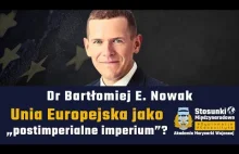 Unia Europejska jako postimperialne imperium? | Dr Bartłomiej E. Nowak