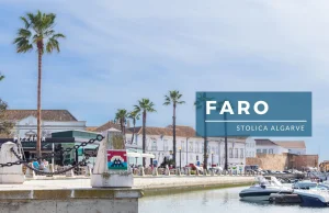 Faro - czy warto odwiedzić słoneczną stolicę Algarve?